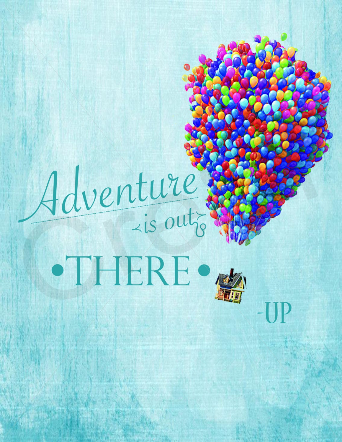 Disney Up Movie Quote Print