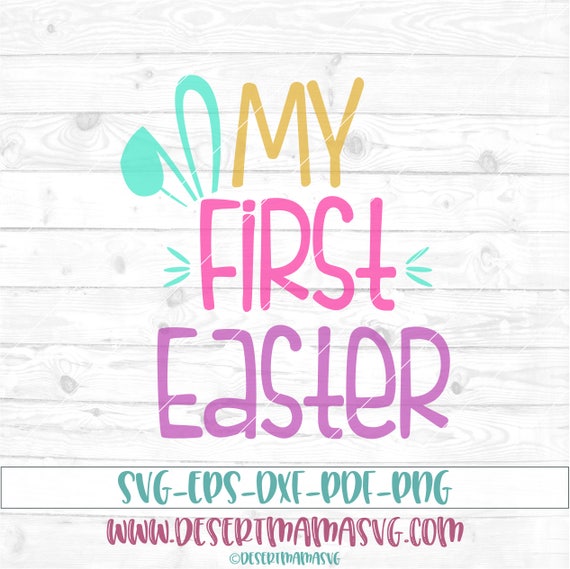 Download My First Easter svg eps dxf png cricut or cameo cut file