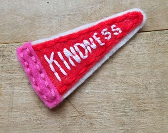Kindness Pennant. Hand Embroidered Patch.