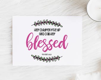 Psalm 31 Greeting Card, Her Children Arise Call Her Blessed Printable, Mother's Day Card, Card for Mom, Bible Verse Greeting, Scripture Card