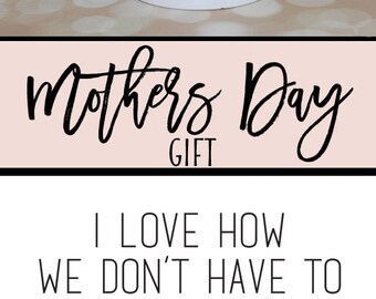 Mothers Day Mug, Mother's Day Mug, Mom Mug, Mom Gift, Coffee Mug, Mothers Day Gift, Gift for Mom Coffee Mug Gift for Coffee Lover Mug