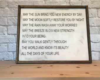 Apache Blessing Rustic Style Sign May the Sun Bring you New Energy. May the Moon May the Rain May the Breeze, May You Walk