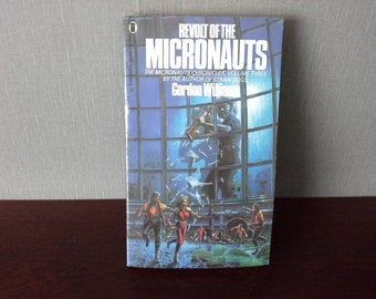 Revolt of the Micronauts by Gordon Williams