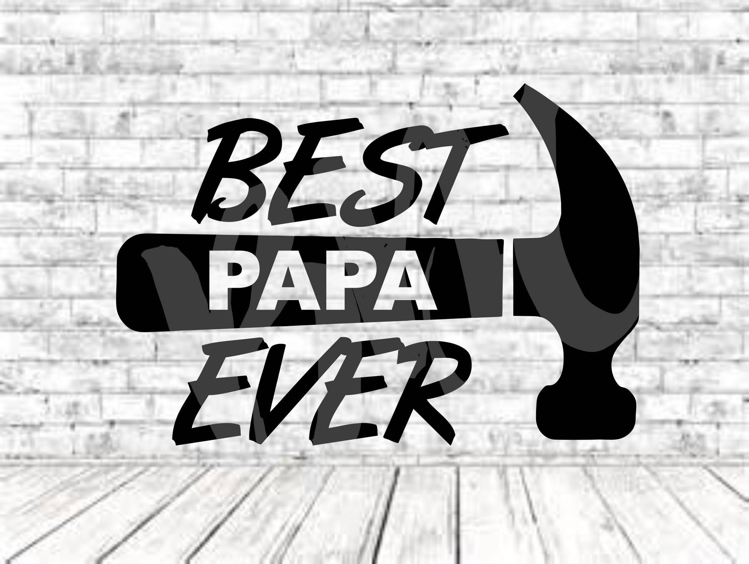 Best Papa Ever SVG PNG DXF Vinyl Design Circut Cameo