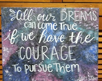 All our dreams can come true!