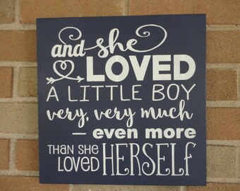 And She Loved A Little Boy Very Very Much Even More Than Herself/Wood Sign/Baby Decor/LittleBoys/Bedroom Decor/Nursery sign/Black/12 X 12