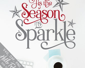 Christmas Svg, Tis The Season Svg, Sparkle Svg, Season Svg, Dxf, Jpg, Svg files for Cricut, Svg files for Silhouette, Vector Art, Clip Art
