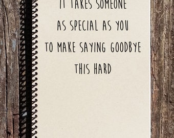 Goodbye Gift - Moving Away Gift - Saying Goodbye Notebook - Going Away Present - Graduation Gift - Saying Goodbye