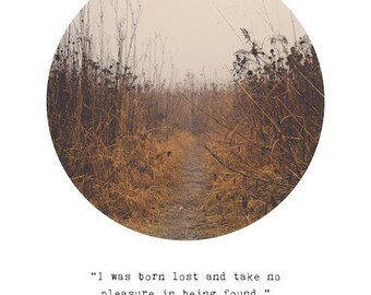 Inspirational Quote Art | John Steinbeck Quote | Nature Print | Travels with Charley | Lost Found | Circle Photography | Adventure Wander
