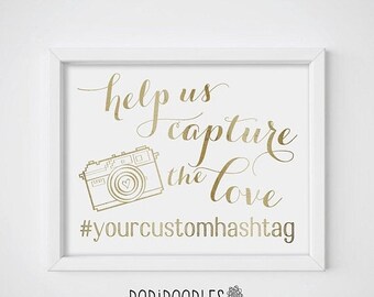 70% OFF THRU 6/23 ONLY Help Us Capture The Love, Capture The Love, Wedding Hashtag Sign, Gold Wedding Sign, Social Media Signs, custom hasht