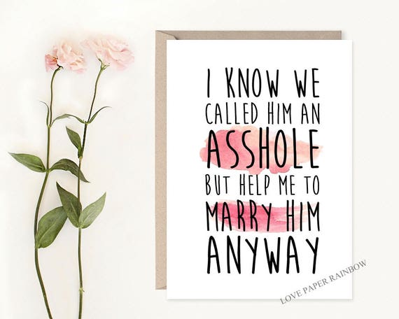 Will you Be My Bridesmaid, funny bridesmaid card, will you be my maid of honour, matron of honour card, inappropriate bridesmaid card