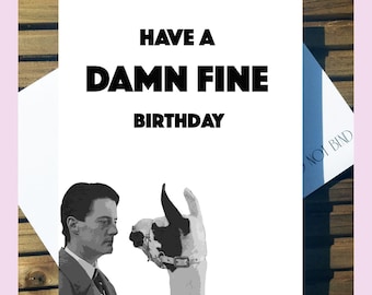 Have a Damn Fine Birthday - Twin Peaks Birthday Card