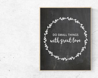 Do Small Things With Great Love Instant PDF Printable Download - Rustic Southern Farmhouse Decor, Southern Quote Wall Art, 8x10, 11x14