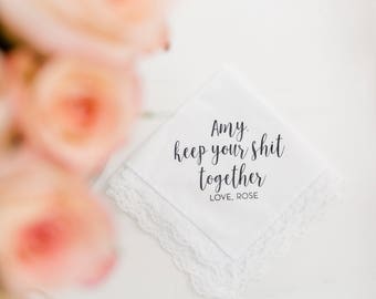 Keep Your Sh** Together Handkerchief Hanky Custom Bride Wedding Gift