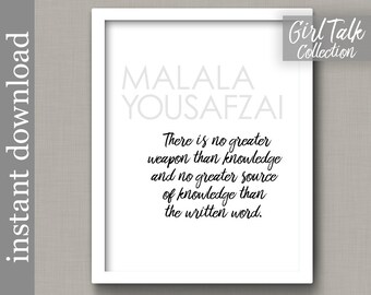 Malala Yousafzai, Malala Quote, Girl Talk Quotes, gift for her, writer gift, teacher gift, female education, education quote, inspiration