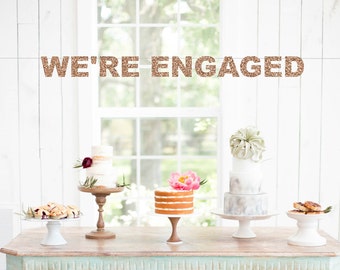 We're Engaged Banner, Engagement Banner, Engagement Party, Engagement Sign, We're Engaged, Engagement Decor, Bridal Shower Decorations