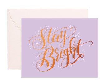 Stay Bright Greeting Card - makeforgood