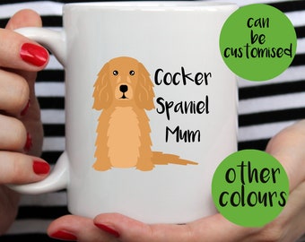 Cocker Spaniel Mug | Cute Mug | Cocker Spaniel Mum Mug | Cocker Spaniel Gift | Dog Mug | No 1 Dog Dad | Spaniel Mom | Spaniel Dad | Custom