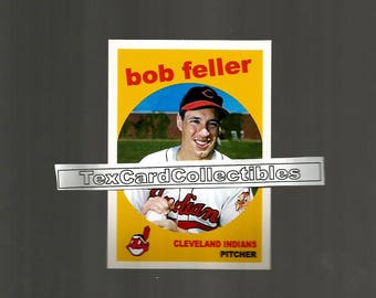 Bob Feller Cleveland Indians New, Custom Made 1959 Style Baseball Card. 3 1/2 x 2 1/2. Mint Condition.
