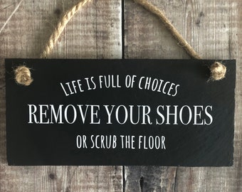 Remove your shoes sign, Take off your shoes slate sign, Remove shoes, Take your shoes off, Slate sign, Wall Decor, Wall Sign, Hallway sign