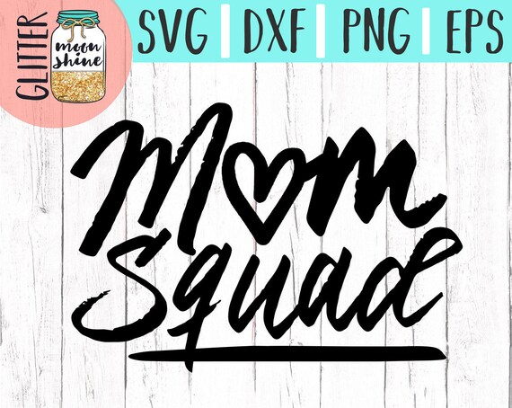 Download Mom Squad svg eps dxf png Files for Cutting Machines Cameo