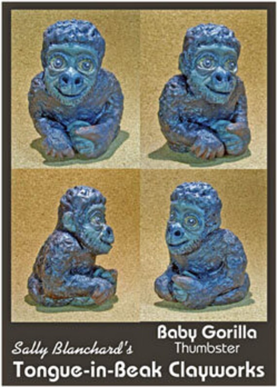 Baby Gorilla Thumbster Sally Blanchard's Yongue-in-Beak Clayworks - One of a Kind!
