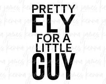 Download pretty fly for a little guy svg boy svg kids svg baby svg