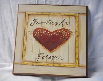 Families are forever sign