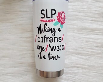 SLP Vacuum Insulated Tumbler // Speech Language Pathologist Cup // Speech Language Pathologist Gift // Speech Therapist Gift // SLP Gift
