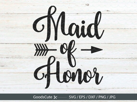 Free Free 187 Wedding Svg Files Maid Of Honor Svg SVG PNG EPS DXF File