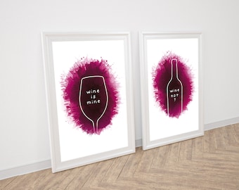 Poster quotes red wine - glass "wine is mine" or bottle "wine not?"