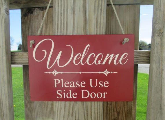 Welcome Please Use Side Door Wood Sign Office Decor Business