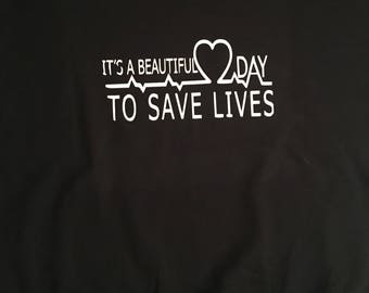 grey's anatomy sweatshirt it's a beautiful day to save lives