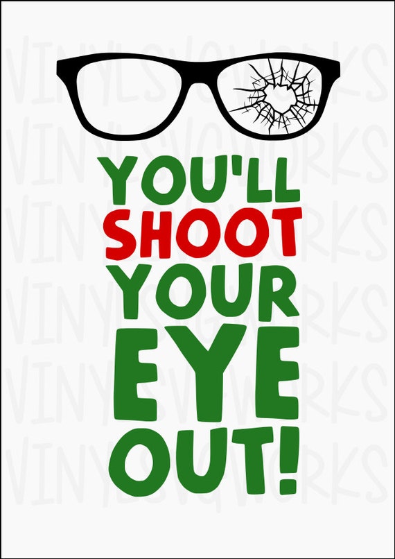 Download You'll Shoot Your Eye Out SVG File from VinylSVGWorks on ...