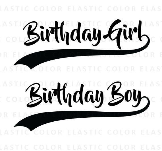 Birthday girl svg Birthday boy svg birthday silhouette file