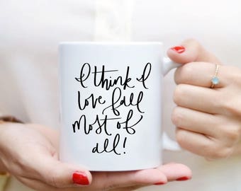 Fall Quote Mug Quote Mug Hand Lettered Mug Quote Coffee Mug Tea Mug Gift Kitchen Decor Fall Decor Fall Mug