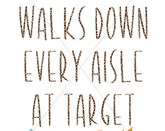 I Like Long Romantic Walks Down Every Aisle At Target Digital Download