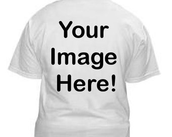 Custom Screenprinted Shirt (You Choose the Design)