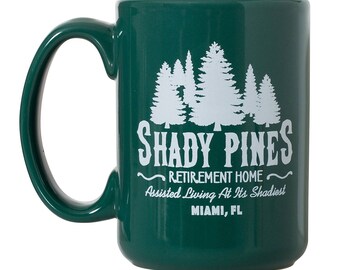 Shady Pines Retirement Home Mug Golden Girls Inspired - 15oz Deluxe Double-Sided Coffee Tea Mug (Green or White)