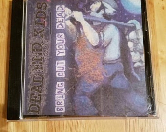 Dead End Kids- Bring out your dead CD