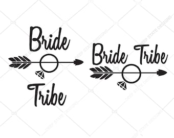 Bride Tribe SVG, Team Bride, Bridesmaid gift svg, Wedding dxf file, SVG cutting file, silhouette cut file