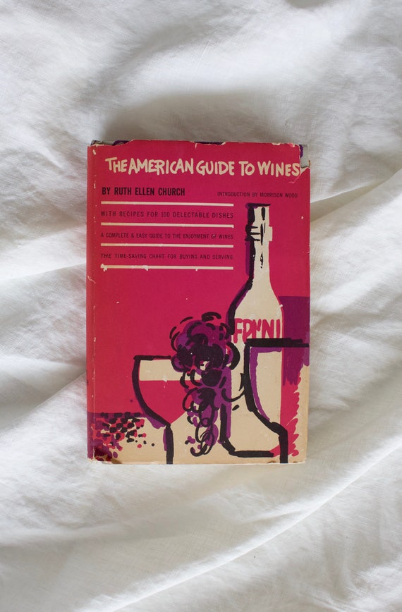 Vintage Coffee Table Book: The American Guide to Wines by Ruth Ellen Church
