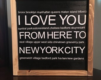 I Love you from Here to New York City Farmhouse Sign