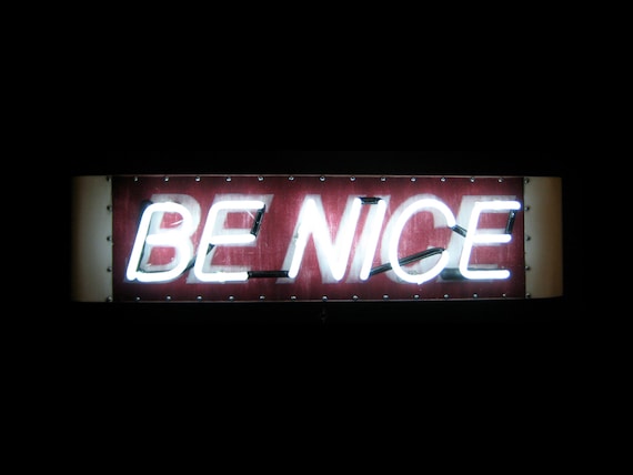 BE NICE Neon Sign, Ready-made: White Neon, Distressed Red Background