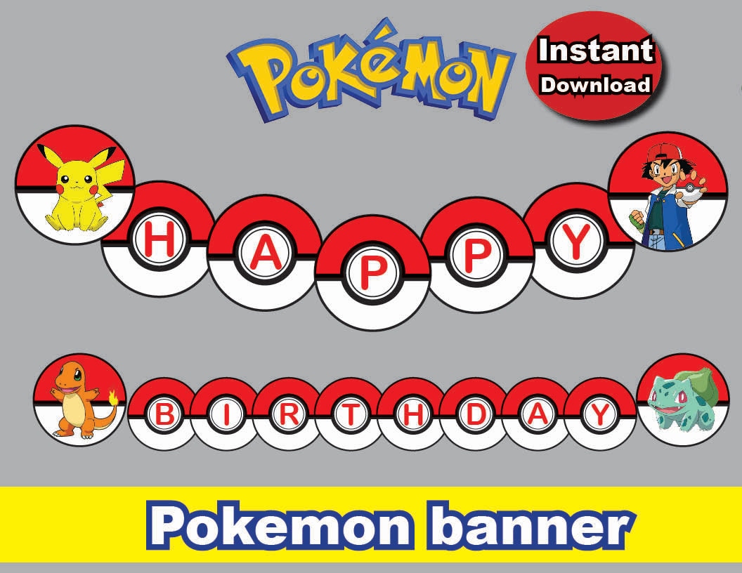 INSTANT DL Pokemon Happy Birthday Banner Printable party