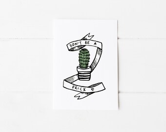 Don't Be A Prick A4 Print