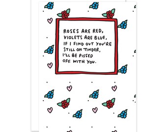 If I Find Out You’re Still On Tinder, I’ll Be Pissed Off With You Card
