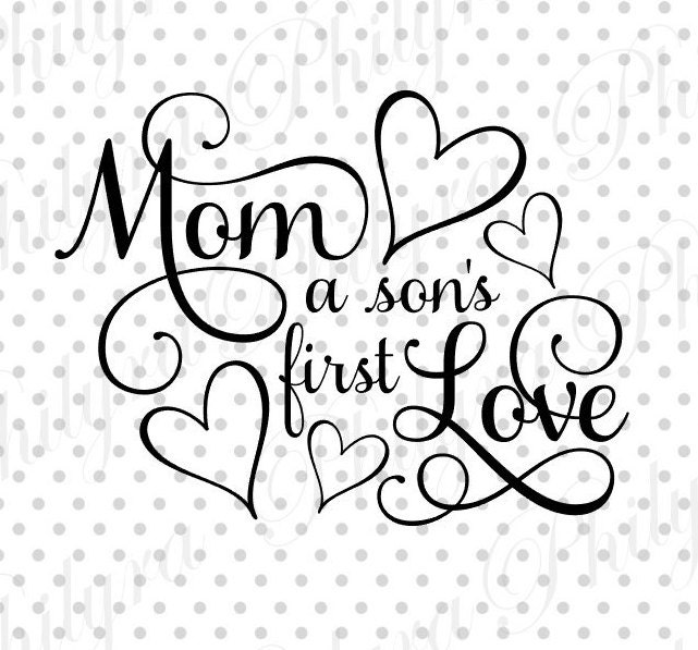 Download Mom A Son's First Love Digital File SVG DXF PDF