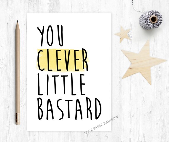 graduation card funny congrats card well done clever bastard rude greeting card pass driving test inappropriate congratulations card