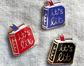 Its Lit (erature) Book Hard Enamel Pin